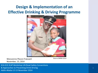 Design &amp; Implementation of an  Effective Drinking &amp; Driving Programme  Source SWRW 2014