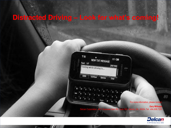 distracted driving look for what s coming