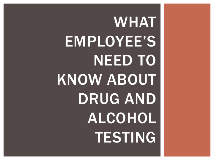 what employee s need to know about drug and alcohol