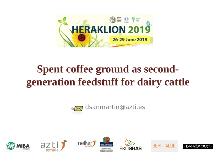 spent coffee ground as second generation feedstuff for