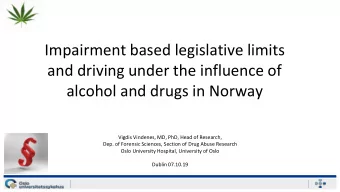 Impairment based legislative limits  and driving under the influence of  alcohol and drugs in