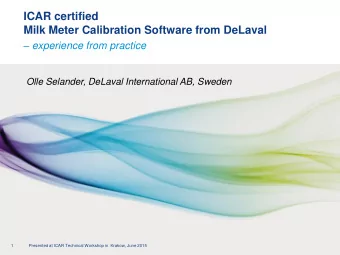 ICAR certified Milk Meter Calibration Software from DeLaval  experience from practice  Olle