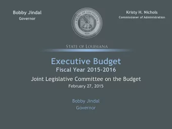 Executive Budget  Fiscal Year 2015-2016  Joint Legislative Committee on the Budget  February 27,