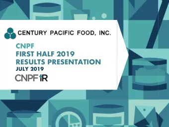 CNPF  FIRST HALF 2019  RESULTS PRESENTATION  JULY 2019  BUSINESS  OVERVIEW  Investment Highlights