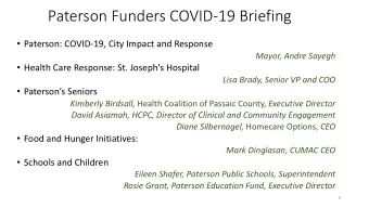 Paterson Funders COVID-19 Briefing  Paterson: COVID-19, City Impact and Response  Mayor, Andre