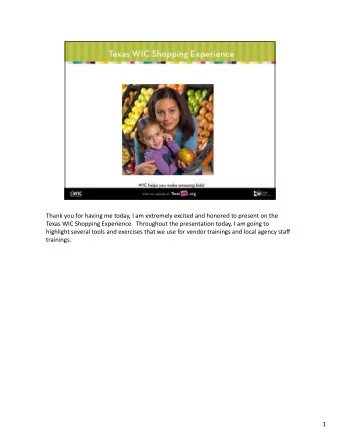 Thank you for having me today, I am extremely excited and honored to present on the Texas WIC