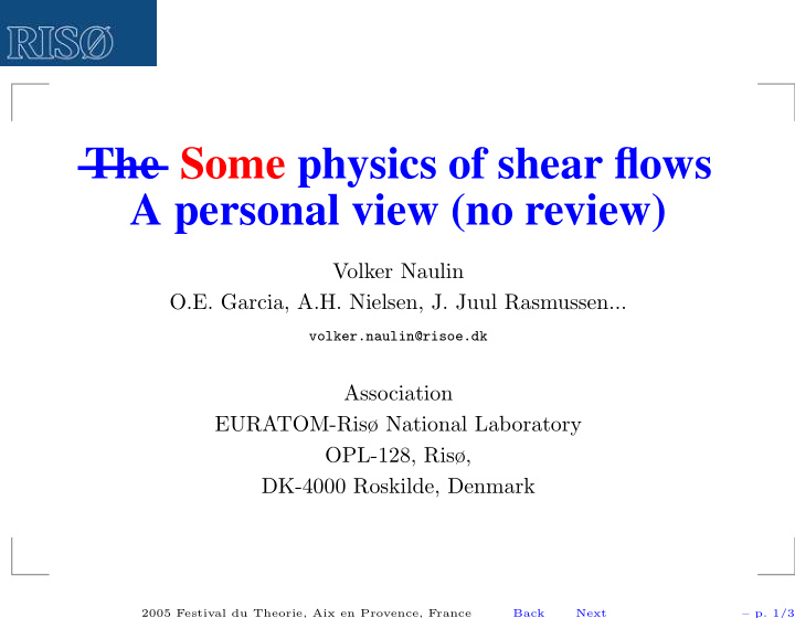 some physics of shear flows the a personal view no review
