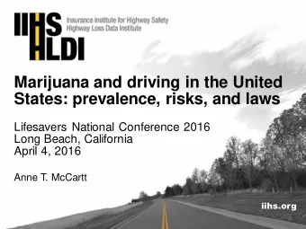 Marijuana and driving in the United  States: prevalence, risks, and laws  Lifesavers National