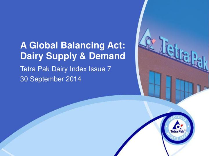 a global balancing act dairy supply demand