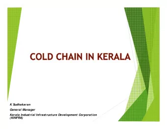 K Sudhakaran  General Manager  Kerala Industrial Infrastructure Development Corporation  (KINFRA)
