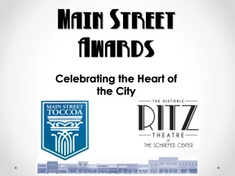 Ma  Main St  n Stre  reet  et  Awa  Award  rds  Celebrating the Heart of  the City  Invocation