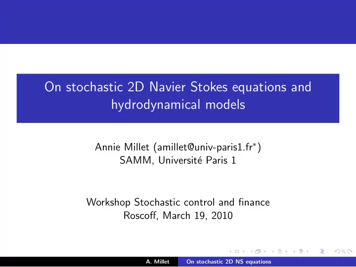 on stochastic 2d navier stokes equations and