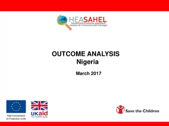 OUTCOME ANALYSIS  Nigeria  March 2017  The HEA analytical framework HEA is based on a range of