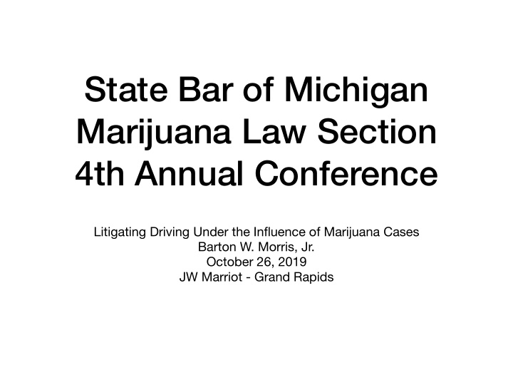 state bar of michigan mar uana law section 4th annual