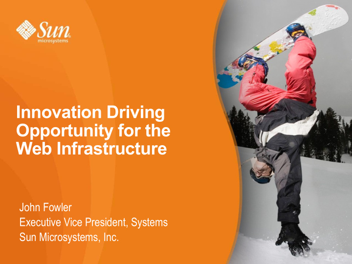 innovation driving opportunity for the web infrastructure