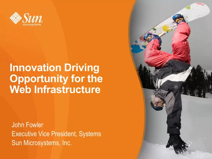 innovation driving opportunity for the web infrastructure