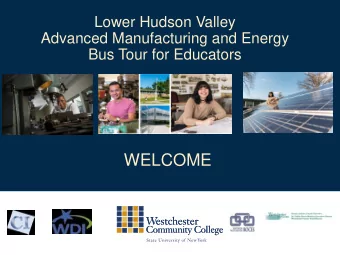 WELCOME  THANK YOU TO OUR PARTNERS:  NYS Senator Shelley B. Mayer (Chair of Committee on