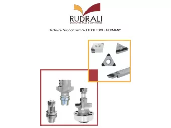 Technical Support with WETECH TOOLS GERMANY  Established Rudrali International for manufacturing
