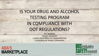 IN COMPLIANCE WITH  DOT REGULATIONS?  JEFF WAXMAN  PROJECT MANAGER  ILLINOIS DEPARTMENT OF