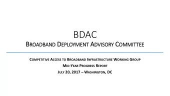 BDAC B ROA OADBAND D EPLOYMENT A DVI SORY C OMMI  VISO  MMITTEE C OMPETITIVE A CCESS TO B ROADBAND