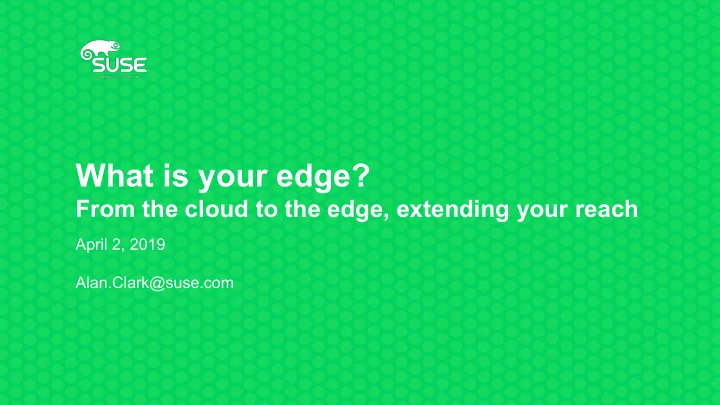 what is your edge
