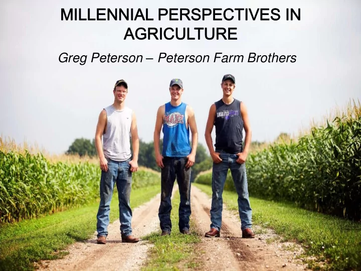greg peterson peterson farm brothers who are the peterson