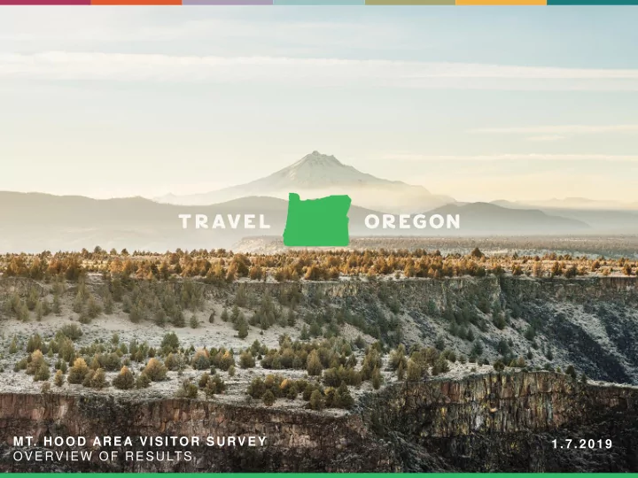 m t hood are a visitor survey 1 7 2019 overview of