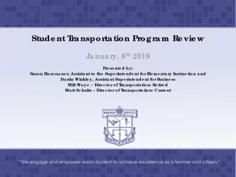 Stude nt T  r  anspor  tation Pr  ogr  am Re vie w Ja nua ry, 8 th 2019  Pre se nte d by:  Susa n