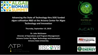 Advancing the State of Technology thru DOE funded  algae cultivation R&amp;D at the Arizona Center