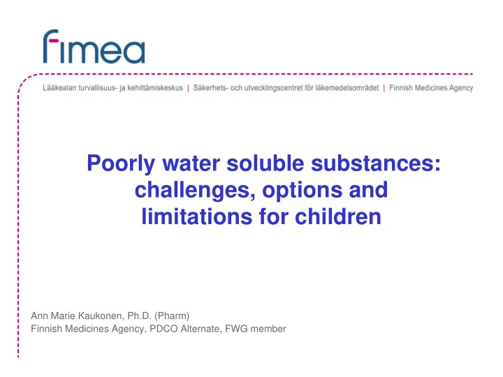 poorly water soluble substances challenges options and