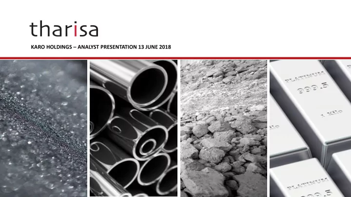 karo holdings analyst presentation 13 june 2018 disclaimer