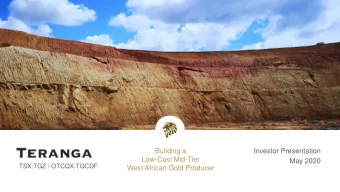 Building a  Investor Presentation  Low-Cost Mid-Tier  May 2020  TSX:TGZ / OTCQX:TGCDF  West African