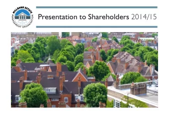Presentation to Shareholders 2014/15  M  N  A  O  N  I  T  A  A  G  S  E  I  N  M  A  E  G  N  R  T