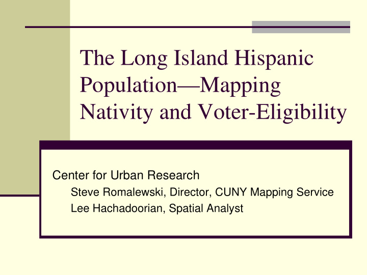 the long island hispanic population mapping nativity and