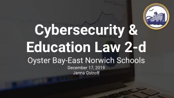 Cybersecurity &amp;  Education Law 2-d  Oyster Bay-East Norwich Schools  December 17, 2019  Janna