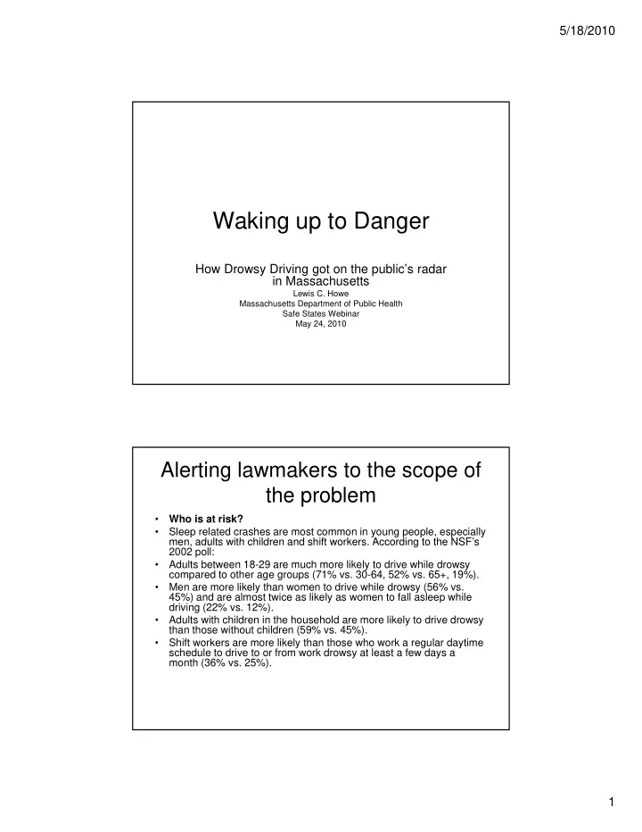 waking up to danger