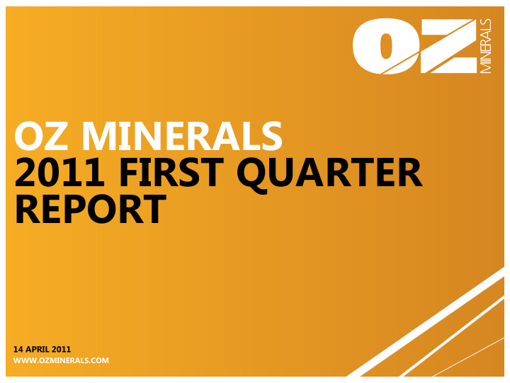 oz minerals 2011 first quarter report