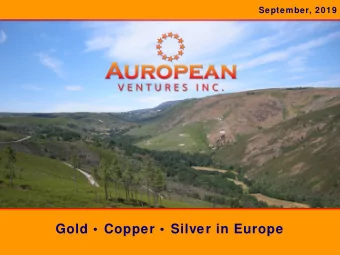 Gold   Copper   Silver in Europe  Forward-Looking Statement and Disclaimer Forward-Looking: