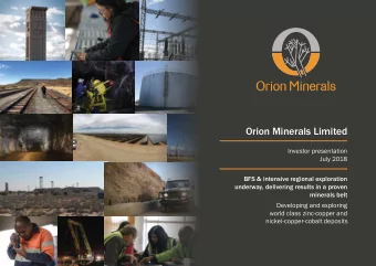 Orion Minerals Limited  Investor presentation  July 2018  BFS &amp; intensive regional exploration