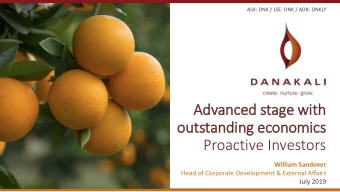 Advanced stage wit  ith  outs  tstanding economics  Proactive Investors  William Sandover  Head of
