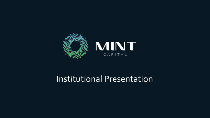 institutional presentation mint capital