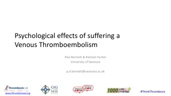 Psychological effects of suffering a  Venous Thromboembolism  Paul Bennett &amp; Rachael Hunter