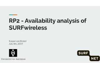 RP2 - Availability analysis of  SURFwireless  Kasper van Brakel  July 4th, 2019  Introduction