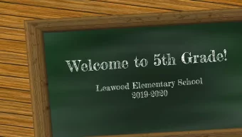 !  e  d  a  r  G  h  t  5  o  t  e  m  o  c  l  e  W  Leawood Elementary School  2019-2020  A