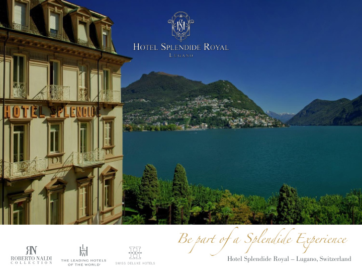 hotel splendide royal lugano switzerland giuseppe rossi