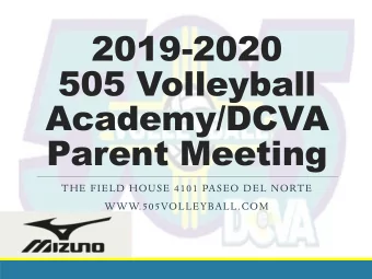 2019-2020  505 Volleyball  Academy/DCVA  Parent Meeting  THE FIELD HOUSE 4101 PASEO DEL NORTE