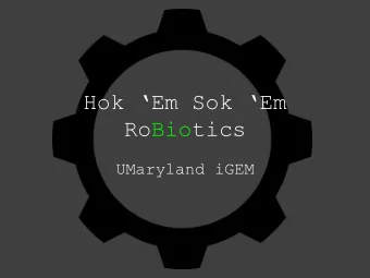 RoBiotics  UMaryland iGEM  Synthetic Biology is  impeded by limited  access to resources  and