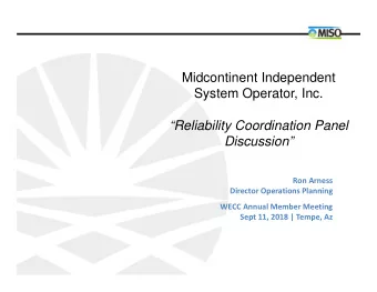 Midcontinent Independent  System Operator, Inc.  Reliability Coordination Panel  Discussion