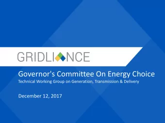 Governor's Committee On Energy Choice  Technical Working Group on Generation, Transmission &amp;