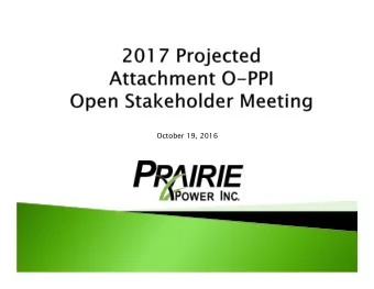 October 19, 2016  Summarize PPI-specific protocols under ER15-2364  Review 2017 Projections